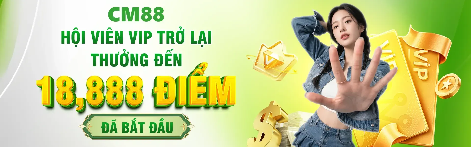 Chương trình mừng VIP trở lại tại CM88 đang diễn ra, mang đến cơ hội nhận ngay phần thưởng tối đa 18,888 điểm.